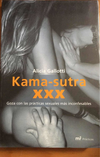 Kama-sutra Xxx : Alicia Gallotti