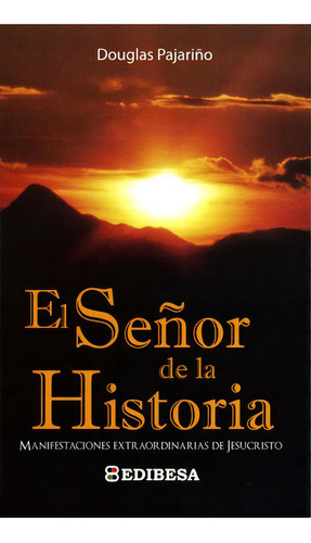 Seãâ±or De La Historia, El, De Pajariño, Douglas. Editorial Edibesa, Tapa Blanda En Español