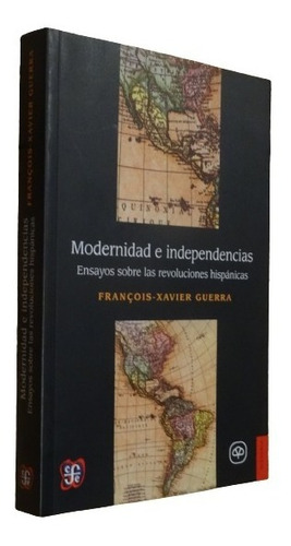 François-xavier Guerra: Modernidad E Independencia. Nuevo