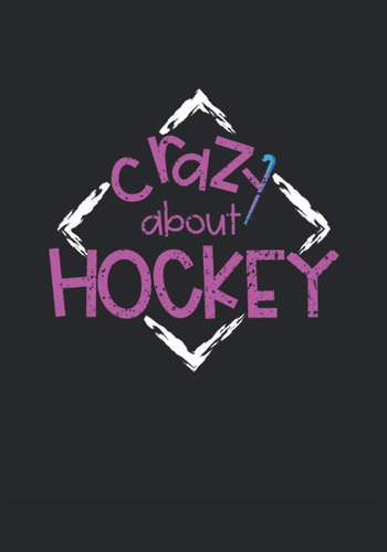 Libro: Pazzi Per Il Taccuino Di Hockey Su Prato: Quaderno Pu