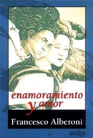 Enamoramiento Y Amor, Alberoni, Ed. Gedisa