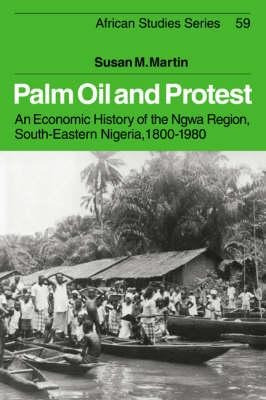 African Studies: Palm Oil And Protest: An Economic Histor...