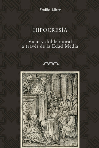 HIPOCRESIA, de MITRE FERNANDEZ, EMILIO. Editorial La Ergástula, tapa blanda en español