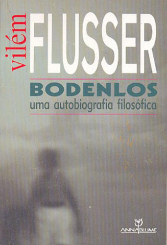 Bodenlos - Uma Autobiografia Filosofica