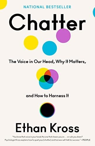 Chatter The Voice In Our Head, Why It Matters, And How To H, de Kross, Ethan. Editorial Crown, tapa blanda en inglés, 2022