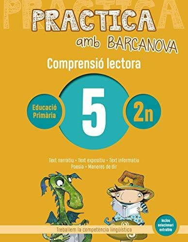 Practica Amb Barcanova 5. Comprensió Lectora: Text Narratiu.