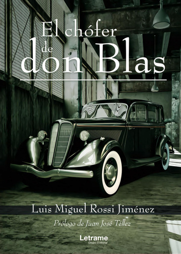 Libro: El Chófer De Don Blas. Rossi Jiménez, Luis Miguel. Ib