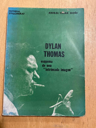 Dylan Thomas - Goñi, Anibal Cesar