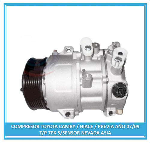 Compresor Toyota Camry / Hiace / Previa Año 07/09 T/p 7pk 