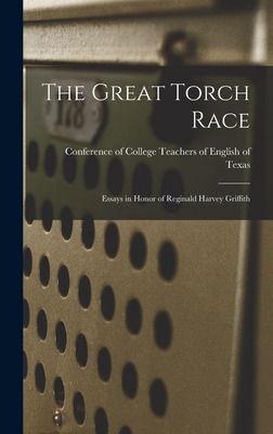 Libro The Great Torch Race: Essays In Honor Of Reginald H...