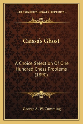 Libro Caissa's Ghost: A Choice Selection Of One Hundred C...