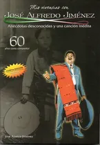 Comprar Mis Vivencias Con José Alfredo Jiménez Anécdotas Desconocida