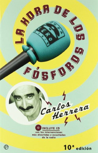 Libro La Hora De Los Fosforos De Carlos Herrera Ed: 7