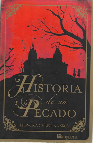 Historia De Un Pecado - Leonora Christina Skov