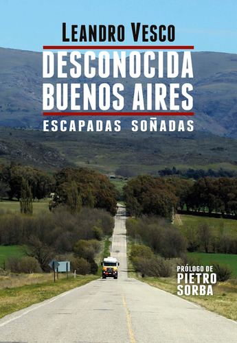 Desconocida Buenos Aires - Escapadas Soñadas - Leandro Vesco