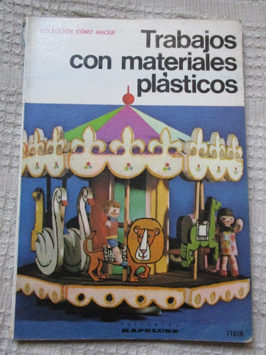 Trabajos Con Materiales Plásticos (poliestireno Expandido)