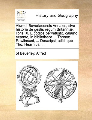 Libro Aluredi Beverlacensis Annales, Sive Historia De Ges...
