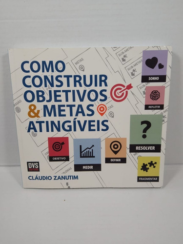 Livro Como Construir Objetivos E Metas Atingíveis 