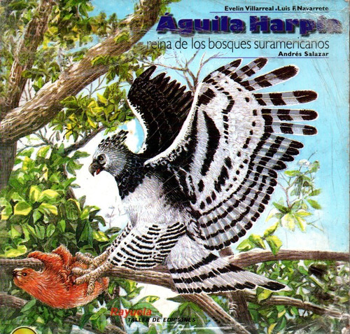 Aguila Harpia Reina De Los Bosques Suramericanos Ornitologia