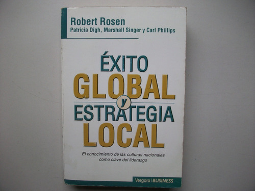 Exito Global Y Estrategia Local - Robert Rosen - Business