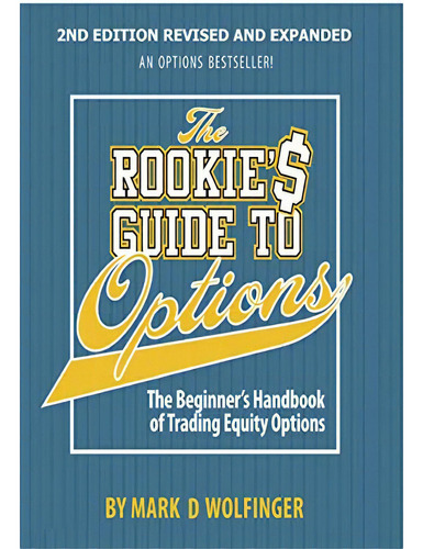 The Rookieøs Guide To Options; 2nd Edition: The Beginnerøs Handbook Of Trading Equity Options, De Wolfinger, Mark D. Editorial Options For Rookies, Tapa Blanda En Inglés