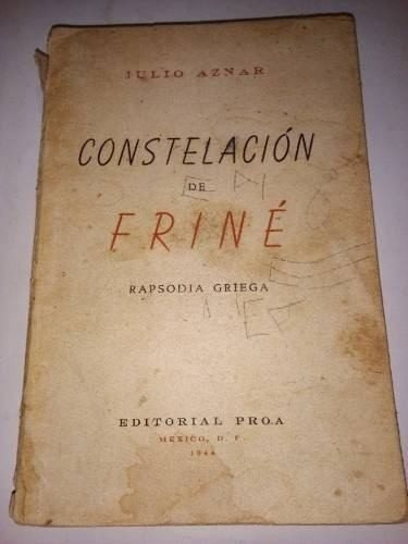 Libro Antiguo 1944 Constelación De Friné Rapsodia Griega