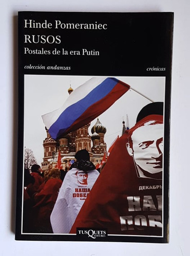 Rusos. Postales De La Era De Putin, Hinde Pomeraniec