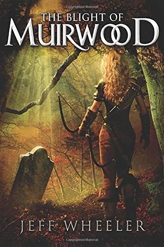 Book : The Blight Of Muirwood (legends Of Muirwood) -...