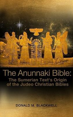 Libro The Anunnaki Bible : The Sumerian Text's Origin Of ...