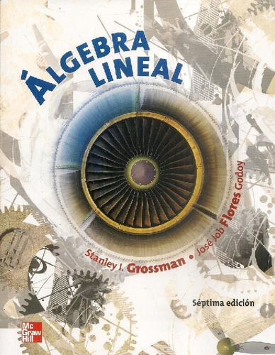 Libro Álgebra Lineal De Stanley L Grossman, José Job Flores