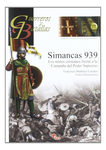 Simancas 939- Guer Y Batallas N 77 - Martinez Canalez Franci