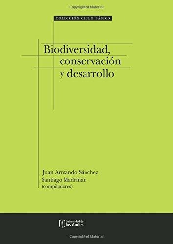 Libro Biodiversidad, Conservación Y Desarrollo (spanish Lcm5