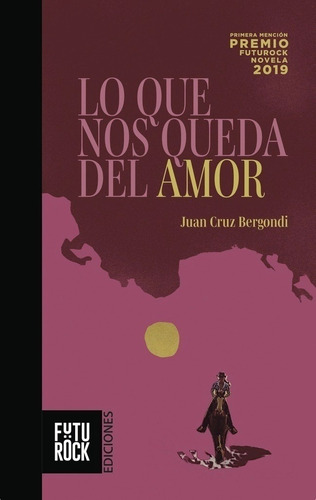 Lo Que Nos Queda Del Amor - Bergoni - Futurock Ediciones