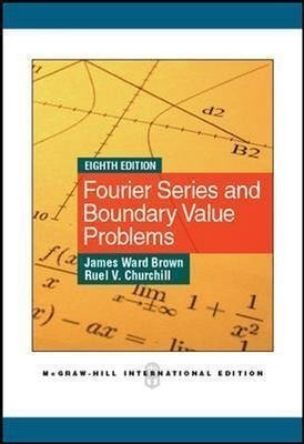 Fourier Series And Boundary Value Problems (int'l Edition...