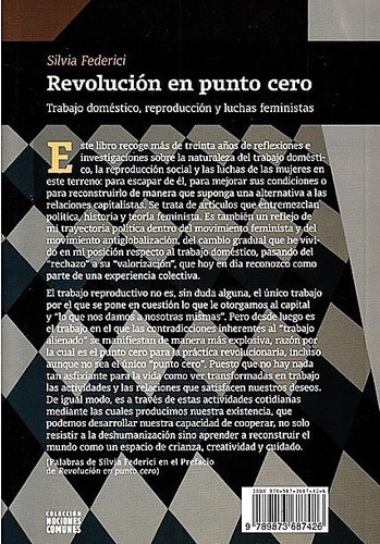 Revolución En Punto Cero Trabajo Doméstico, Reproducción Y Luchas Feministas Silvia Federici Editorial: Tinta Limón Cole, De Silvia Federici. Editorial Tinta Limón, Tapa Blanda En Español, 2018