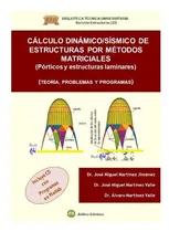 Comprar Calculo Dinamico Sismico De Estructuras Por Metodos Matricia