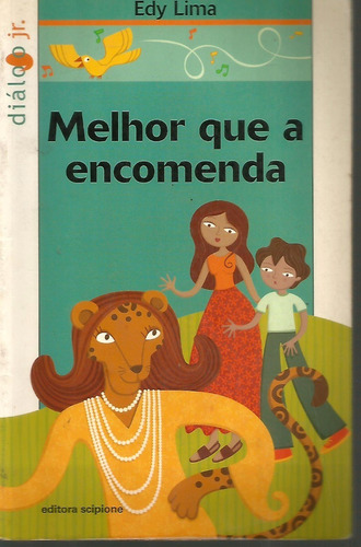 Livro Melhor Que A Encomenda - Edy Lima (Usado)