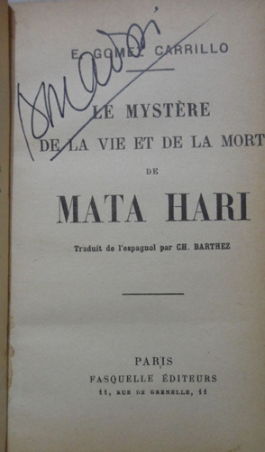 Le Mystere De La Vie Et De La Mort De Mata Hari