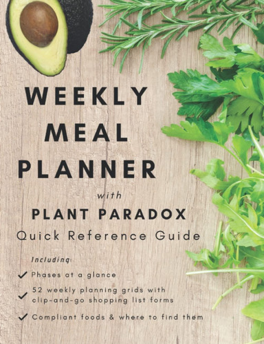 Libro: Weekly Meal Planner With Plant Paradox Quick Referenc