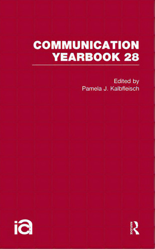 Communication Yearbook 28, De Kalbfleisch, Pamela J.. Editorial Routledge, Tapa Blanda En Inglés