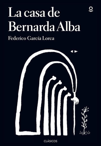 La casa de Bernarda Alba, de García Lorca, Federico. Editorial Santillana Educación, S.L. en español