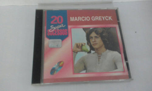 Cd Márcio Greyck 20 Super Sucessos. Envio 9,00$ Otimo Estado