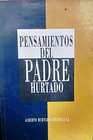 Pensamientos Del Padre Hurtado