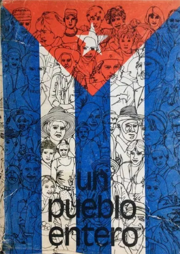 Un Pueblo Entero (25° Aniversario De La Revolución)