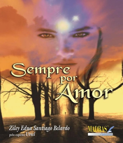 Sempre Por Amor, De Belardo, Ziley Edna Santiago. Editora Madras, Capa Mole Em Português