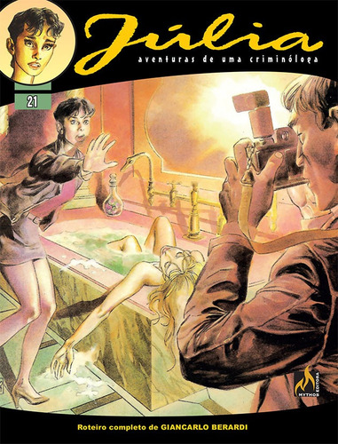 Júlia - Vol. 21: Furo de reportagem, de Berardi, Giancarlo. Júlia - Formato Italiano (21), vol. 21. Editorial Mythos, capa mole em português, 2021