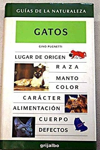 Pugnetti: Guías De La Naturaleza - Gatos