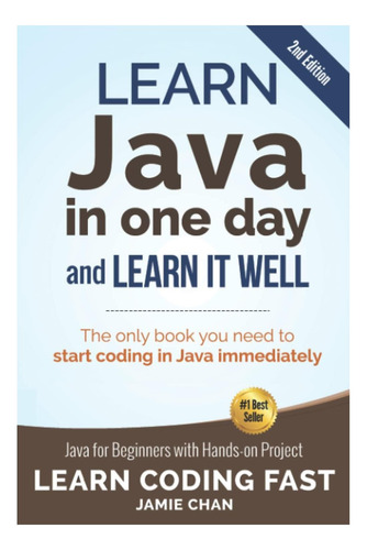 Libro: Java: Aprenda Java En Un Día Y Aprenda Bien Java