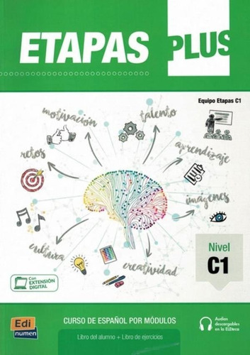 Etapas Plus C1 - Libro Del Alumno + Libro De Ejercicios - Audio Descargables, De Equipo Etapas., Vol. S/n. Editorial Edinumen, Tapa Blanda En Español, 9999