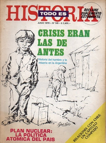 Todo Es Historia 145 Jun 1979 - Hambre Y Miseria Argentina